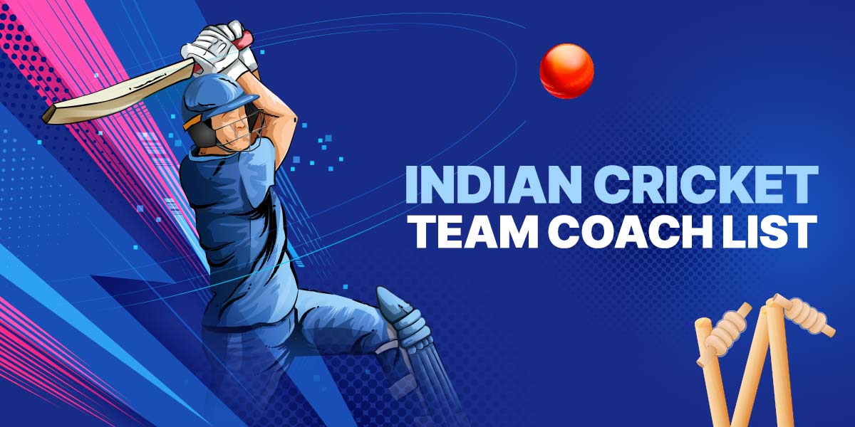 List of Indian Cricket Team Coach