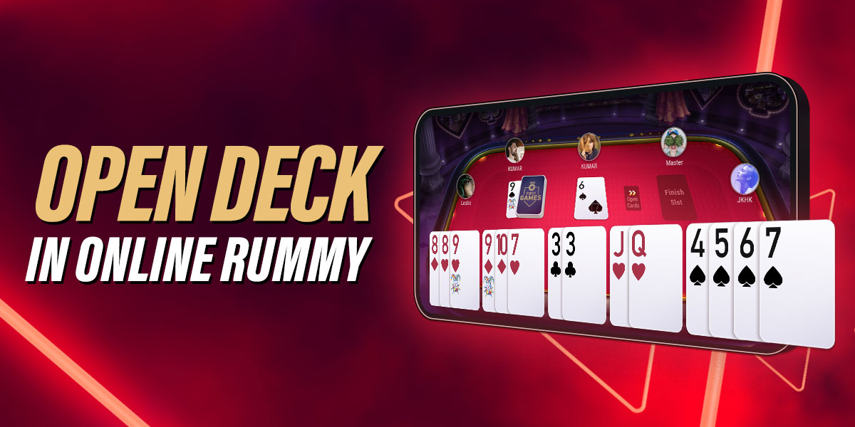 Open Rummy : All About Open And Closed Deck In Rummy Game