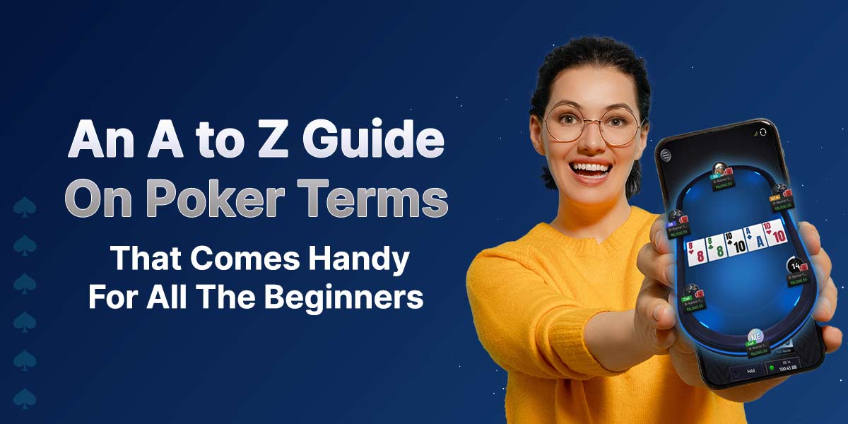 Poker Terms - A Complete Guide For Beginners